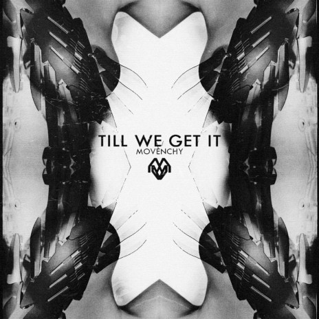 Till We Get It | Boomplay Music