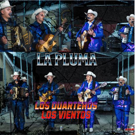 La Pluma ft. Los Vientos de California | Boomplay Music