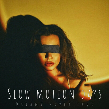 Slow Motion Days | Boomplay Music