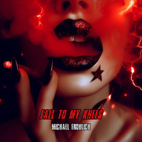 Fall To My Knees | Boomplay Music