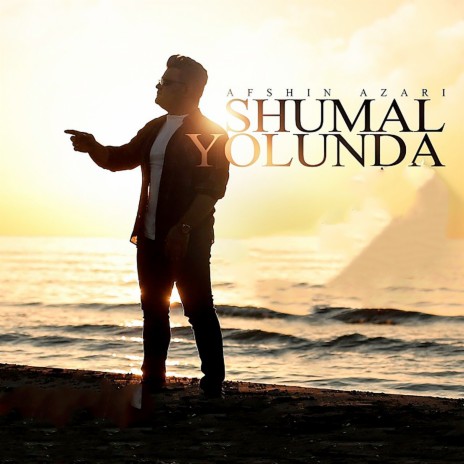 Shumal Yolunda | Boomplay Music