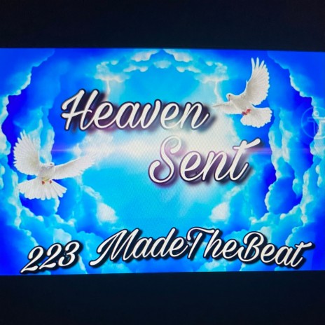 Heaven sent | Boomplay Music