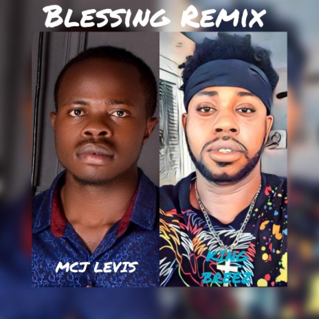 Blessing (Mcj Levis Remix) ft. Mcj Levis | Boomplay Music
