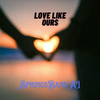 Love Like Ours (Demo)