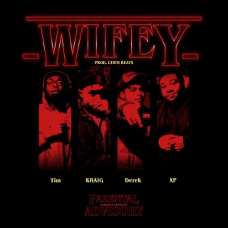 Wifey ft. Plush Papi, KRAIGASTORIA & Derek lyrics | Boomplay Music