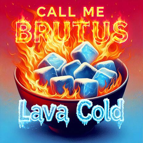 Lava Cold | Boomplay Music