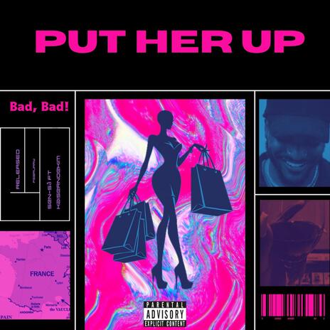 Put Her Up ft. Kaisernoekim | Boomplay Music