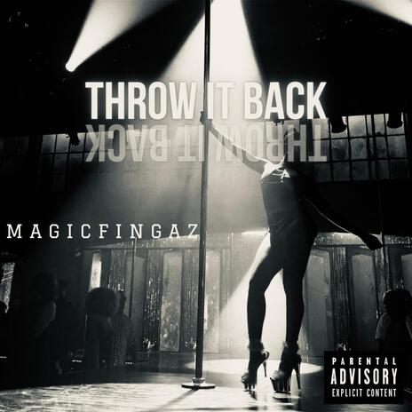 THROW IT BACK | Boomplay Music