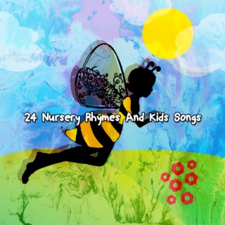 24 Nursery Rhymes And Kids Songs