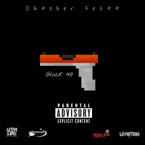 Glock 40 | Boomplay Music