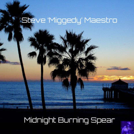 Midnight Burning Spear (MS III Burnin' ReTouch)