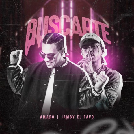 Buscarte ft. Jamby El Favo | Boomplay Music