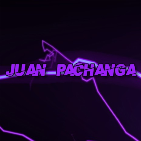 Juan Pachanga | Boomplay Music