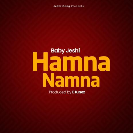 Hamna Namna | Boomplay Music