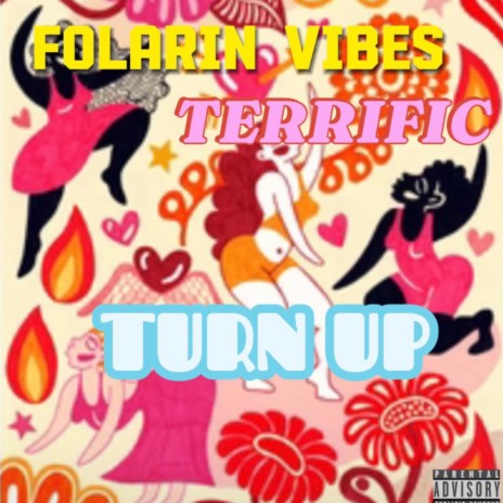 Turn up ft. Terrific | Boomplay Music