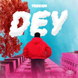 Dey lyrics | Boomplay Music