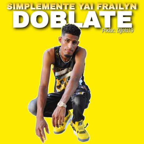 DOBLATE (YAI FRAILYN) | Boomplay Music