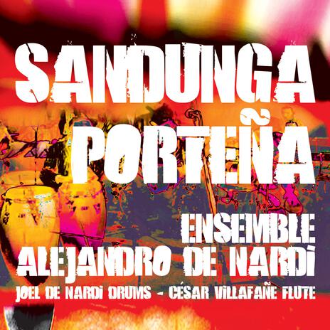 Sandunga Porteña ft. César Villafañe & Joel De Nardi | Boomplay Music