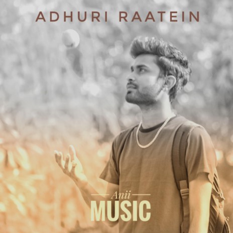 Adhuri Raatein | Boomplay Music