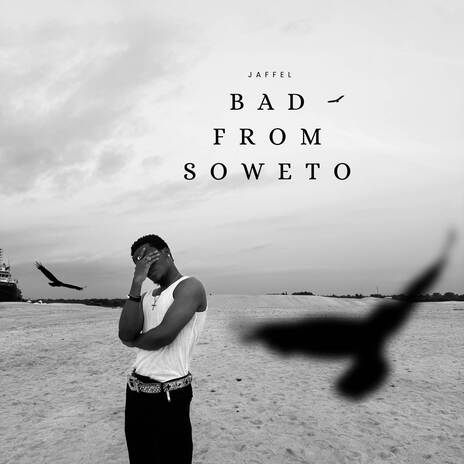 Bad from Soweto | Boomplay Music