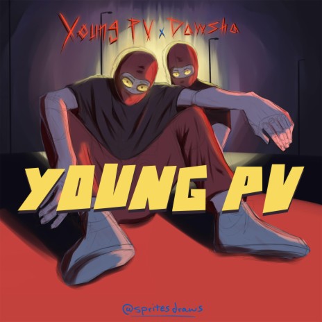 Young PV ft. Dj DawSha | Boomplay Music