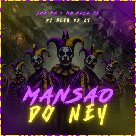 Mansão do Ney ft. MC Pele JS & DJ Aleh da CT | Boomplay Music