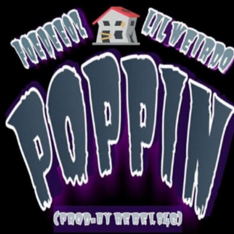 Poppin ft. Lil Weirdo | Boomplay Music