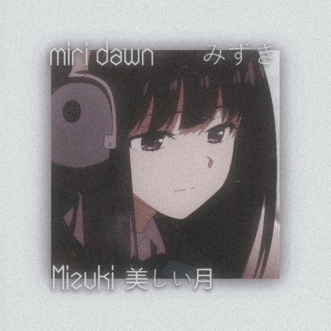 Mizuki | Boomplay Music
