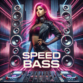 Speed Bass