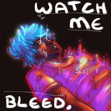 Watch Me Bleed | Boomplay Music
