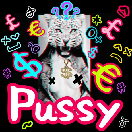 Pussy 🅴 | Boomplay Music