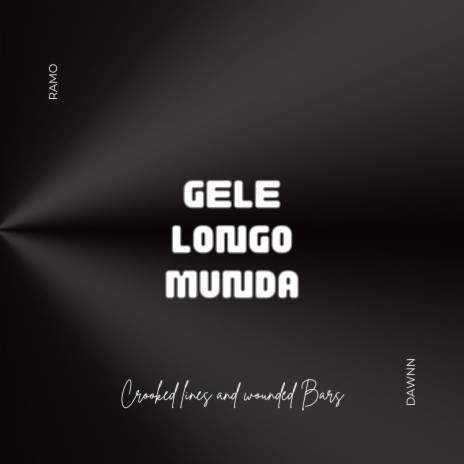 Gele Longo Munda ft. Dawnn | Boomplay Music