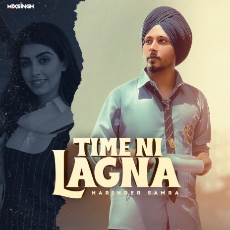 Time Ni Lagna ft. Mixsingh | Boomplay Music