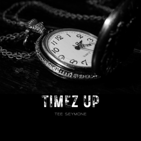 TIMEZ UP | Boomplay Music