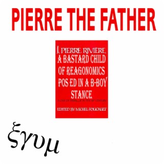 Pierre, The Father