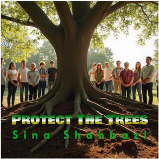 Protect The Trees lyrics | Boomplay Music