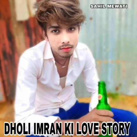 Dholi Imran Ki Love Story | Boomplay Music