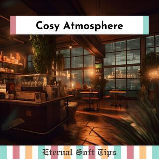 Cosy Atmosphere