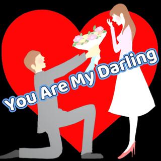 You Are My Darling (2025 Valentines Day Special)