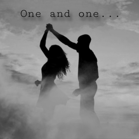 One and One... ft. TORRY | Boomplay Music