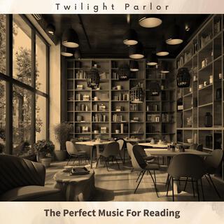 The Perfect Music for Reading