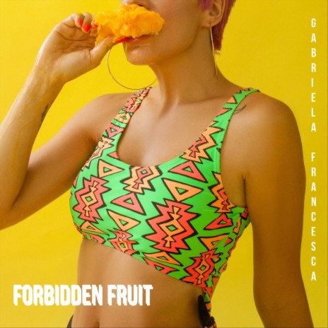 Forbidden Fruit | Boomplay Music