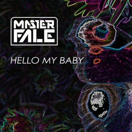 Hello My Baby (Original Mix) | Boomplay Music
