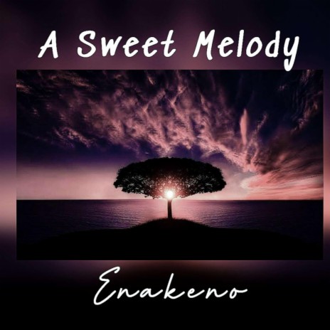 A Sweet Melody | Boomplay Music