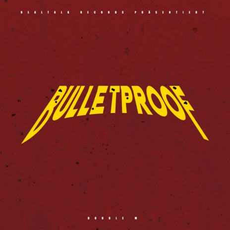Bulletproof | Boomplay Music