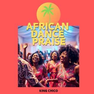 African Dance Praise