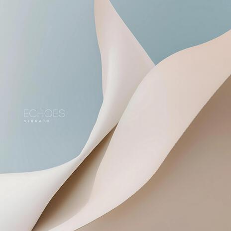 ECHOES | Boomplay Music