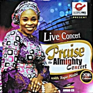 Live Concert - Praise The Almighty Concert