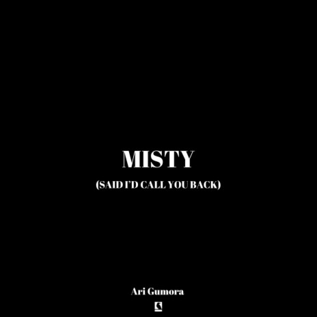 Misty (Said I'd Call U Back) | Boomplay Music