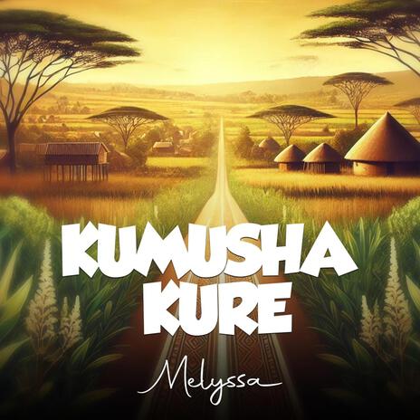 Kumusha Kure | Boomplay Music